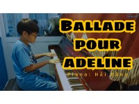 Ballade pour adeline piano | Học viên Hải Đăng | Lớp nhạc Giáng Sol Quận 12